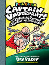 Cover image for Captain Underpants and the Revolting Revenge of the Radioactive Robo-Boxers